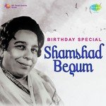 Birthday Special - Shamshad Begum - Prakash Song Download
